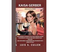 KAISA GERBER BIOGRAPHY: KAIA GERBER CHANNELS OLD HOLLYWOOD CHARM IN GIVENCHY LACE AT THE 2025 VENICE FILM FESTIVAL AND HER NEWLY CONFIRMED RELATIONSHIP WITH LEWIS IN ITALY