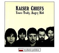 Kaiser Chiefs - Yours Truly Angry Mob