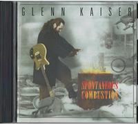 Kaiser, Glen - Spontaneous Combustion