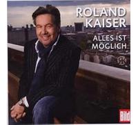Kaiser,Roland - Alles Ist Möglich