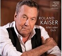 Kaiser, Roland - Alles Oder Dich