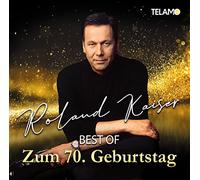 Kaiser, Roland - Best of: Zum 70. Geburtstag