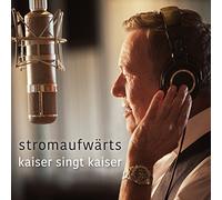 Kaiser,Roland - Stromaufwärts - Kaiser Singt Kaiser