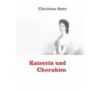 Kaiserin Und Cherubim (ebook)