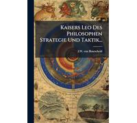 Kaisers Leo Des Philosophen Strategie Und Taktik...