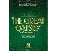 The Great Gatsby - A New Musical: Vocal Selections