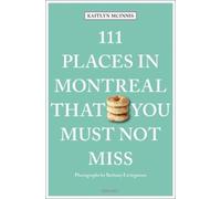 Kaitlyn McInnis Be 111 Places in Montreal That (Tapa blanda) (Importación USA)