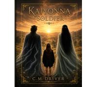 Kaiyonna Soldier: Book One of Kaiyonna series