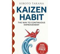 Kaizen Habit: The Way to Continuous Improvement