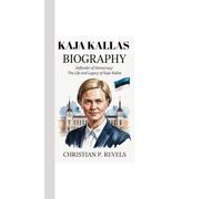 KAJA KALLAS BIOGRAPHY: Defender of Democracy: The Life and Legacy of Kaja Kallas