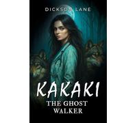Kakaki, The Ghost Walker
