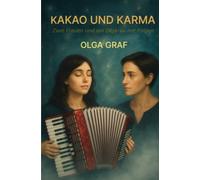 Kakao und Karma: Zwei Frauen und ein Déjà-vu mit Folgen