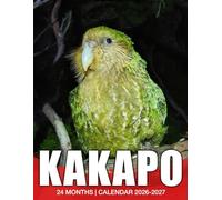 Kakapo Calendar 2026 - 2027: 2026 to 2027 Two Year Planner with Holiday Highlights for White Elephant Gifts and Family Use