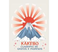 Kakebo Cuaderno de Gastos e ingresos: Cuaderno diario para la gestión de cuentas, del presupuesto mensual semanal Seguimiento del pago de facturas, ... japonés, Diario práctico de ahorro de dinero.
