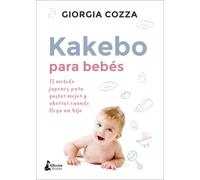 Kakebo para bebes: El método japonés para gastar mejor y ahorrar cuando llega un hijo (FINANZAS PERSONALES)