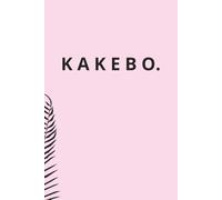 Kakebo: The Japanese Art of Mindful Spending (Pink Color): 60+ Pages of Detailed Instructions, Weekly/Monthly Logs & a Kakebo - So you can Achieve Financial Peace the Japanese Way
