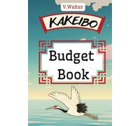 Kakeibo Budget Book: Personal Expense Tracker for Bookkeeping Budgeting Money Saving | Monthly, Weekly, Daily Budget Planner Bill | Business organizer planner | log book accounting. 6"x9" 150 page.