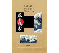 Kakeibo Budget Planner: A Practical Budgeting and Expense Tracking Workbook for Everyday Financial Organization
