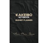 Kakeibo Budget Planner NoteBook: Aim Plan Save