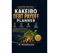 Kakeibo Debt Payoff Planner: Debt Tracker, Budget Organizer, Savings Challenge and Financial Freedom Workbook: Japanese Budgeting Method for Loan ... Debt Snowball & Debt Avalanche Strategies