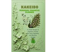 Kakeibo Personal Finance Planner: A Simple Budget & Expense Journal for Daily Spending and Monthly Savings