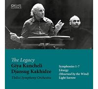Kakhidze,Djansug/Tbilisi Symphony Orchestra - The Legacy Giya Kancehli - Symphonies 1-7, Liturgy (Mourned by the Wind), Light Sorrow