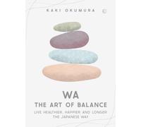 Kaki Okumura Wa - The Art of Balance (Tapa dura) (Importación USA)