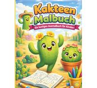 Kakteen Malbuch: 50 Cactus Coloring Pages for Adults and Kids: A Relaxing Adult Coloring Book with Beautiful Desert Plants & Succulent Designs