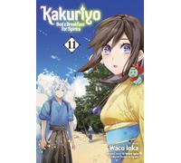 Laruha - Kakuriyo: Bed & Breakfast for Spirits, Vol. 11: Volume 11