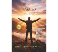 KAKURO Driven by Faith-Next Level: Advanced Kakuro Puzzles for Adults with Encouraging Bible Verses | Christian Brain Games and Logic Puzzles Designed ... | 6x9 Inches, 110 Pages | 50+ Puzzles