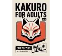 Kakuro for Adults: 500 Hard Puzzles In 14 X 10 Grid Size For Careful Candidate Control And Strong Focus Volume 3