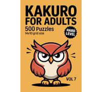 Kakuro for Adults: 500 Hard Puzzles In 14 X 10 Grid Size With Multi Step Sum Deduction Volume 7