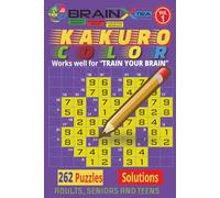 KAKURO FULL Color - Volume 1: 262 Easy-to-Solve Color Kakuro Puzzles | Improve Focus, Logic & Confidence | Stress-Free Brain Training for Adults, Seniors & Teens | Compact size 6 × 9
