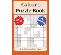Kakuro Puzzle Book: Cross Sums Easy to Read | 6x9 inches, 152 pages | 150 Puzzles... Gift for Vacations, Holidays, and Free Time