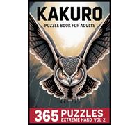 Kakuro Puzzle Book for Adults: 365ExtremeHardMathBrain-TeaserChallengesMasterLevelVol2