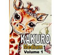 Kakuro Puzzle Book for Adults: Volume 1, Medium, Large puzzle grid. Puzzles and Solutions