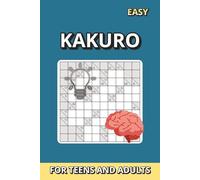 Kakuro Puzzle Book for Teens and Adults: 50 Relaxing 10x10 Kakuro Puzzles with Solutions | Fun Number Logic Games for Beginners | 6x9 in, 100 Pages - ... for Teens and Adults - Grid size 10x10)