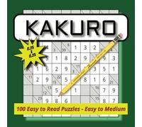 Kakuro Puzzle Book: This Kakuro Puzzle Book s an ultimate challenge | 8.25 inches X 8.25 inches | Easy to carry along | Great for birthday gifts, travel or just passing time...