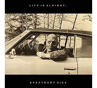 Kal Marks - Life Is Alright, Everybody Dies [Vinilo]