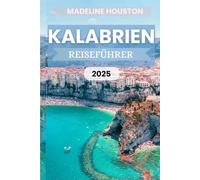 Kalabrien Reiseführer 2025