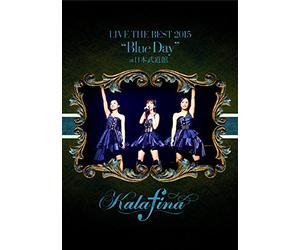 Kalafina - Live The Best 2015 'Blue Day' Y' At Nippon Budokan [Edizione: Giappone] [Italia] [DVD]