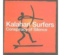 Kalahari Surfers - Conspiracy Of Silence