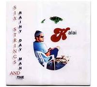 Kalai - Six Strings and The Rainy Day Man (UK Import)