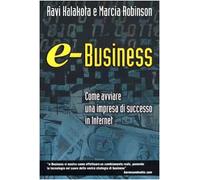 Kalakota Ravi - E-Business. Come Avviare Un'impresa
