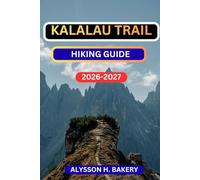 KALALAU TRAIL HIKING GUIDE: 17 (TrailWise 2025 Hiking Edition)