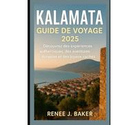 Kalamata Guide de voyage 2025: Découvrez des expériences authentiques, des aventures durables et des joyaux cachés