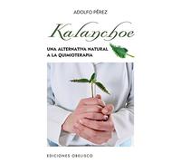 Kalanchoe (Spanish Edition) by Adolfo Perez(2012-12-30)