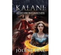 Kalani: Freed from Darkness (Fostering Worlds)