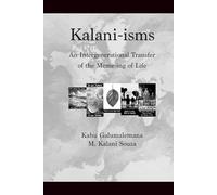 Kalani-isms: An Intergenerational Transfer of the Meme-ing of Life