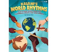 Kalani's World Rhythms: Play & Sing Music from the Caribbean, Brazil, West Africa